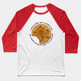 Offer a Cookie Baseball T-Shirt